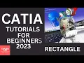 CATIA V5 TUTORIALS RECTANGLE COMMAND CATIA V5 2023 EXPLAIN CAD