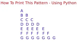 Print Alphabets and Letters pattern in python Python Pattern Tutorial in Tamil
