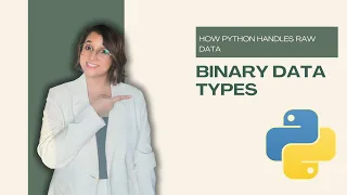 Python Binary Data Types Explained for Absolute Beginners Bytes Bytearray MemoryView Made Easy