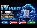 2026 Cloud Computing Major Project for CSE Efficient Cloud Resource Sharing Using Blockchain