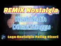 Download Lagu KISAH SEDIH DIHARI MINGGU - Remix Nostalgia_Tembang Kenangan_Slow Remix_Lagu Nostalgia