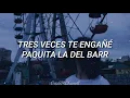 "Tres veces te engañé" -- Paquita la del Barrio. ( CON LETRA )