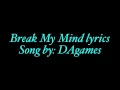 Break my mind lyrics