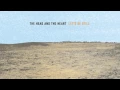 Download Lagu The Head And The Heart - Fire/Fear (Official Audio)