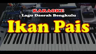 Download Lagu Daerah Bengkulu - IKAN PAIS - KARAOKE MP3