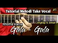 Download Lagu Gala - Gala (Rhoma Irama) Tutorial Melodi Take Vocal Part 1