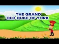 The Grand Old Duke Of York | Nursery Rhymes | Top Kids Songs [ Lyrics Music 4K ]