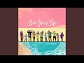 Download Lagu Live Your Life