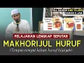 Lagu PELAJARAN LENGKAP SEPUTAR MAKHORIJUL HURUF (Ustadz Hardi Damri, Lc. M.H)