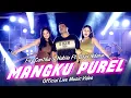 Download Lagu Fira Cantika \u0026 Nabila Ft. Bajol Ndanu - Mangku Purel (Official Music Video) | Live Version