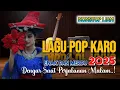 Download Lagu PALING HITS 2025 | LAGU POP KARO | TEMAN SAAT PERJALANAN🔻