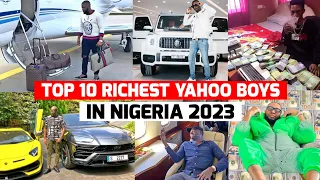 top 10 richest yahoo boys in nigeria 2023 their lifestyle u0026 networth