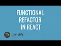 Functional Programming Refactor in React