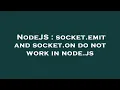 NodeJS socket emit and socket on do not work in node js