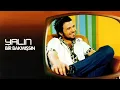 Yalın - Bir Bakmışsın (Full Albüm)