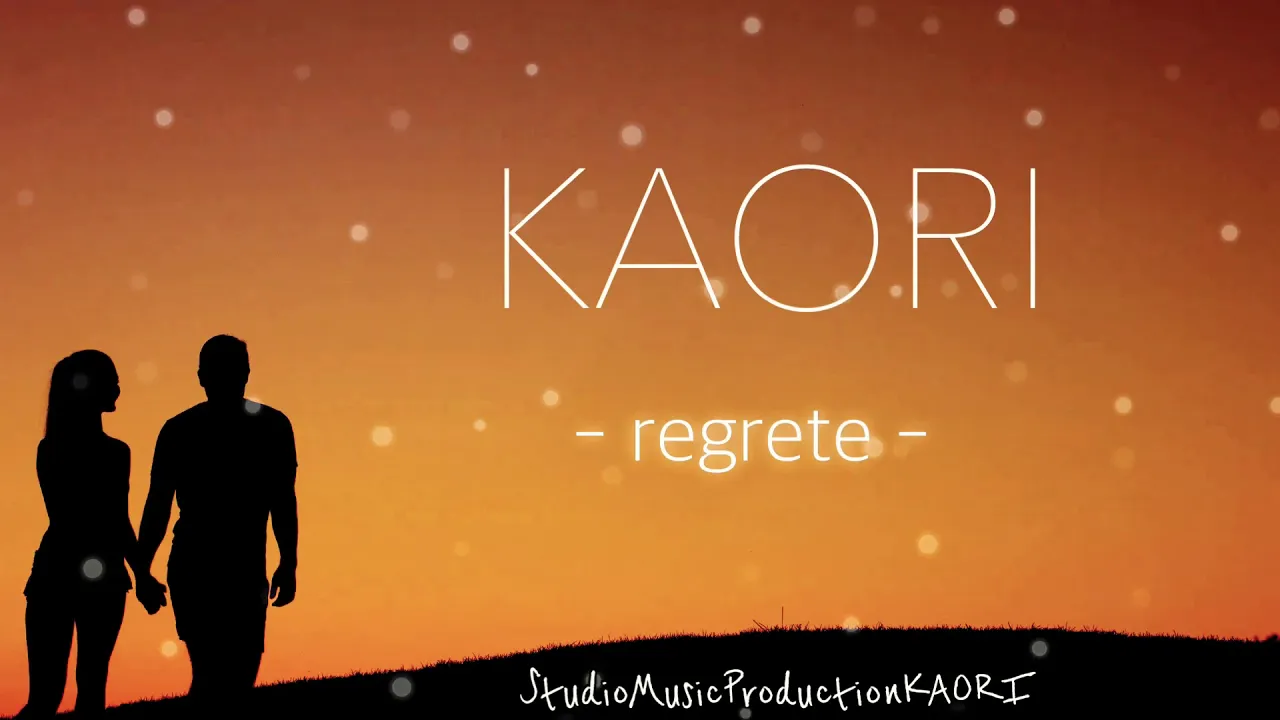 KAORI - Regrete (Original Radio Edit)