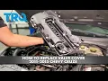 How to Replace Valve Cover 2011-2015 Chevy Cruze