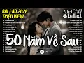 Lagu Nguyện Cầu Đến 50 Năm Về Sau - Nhạc Trẻ Ballad Việt 2026 | Chọn Lọc 15 Bài Hát Tình Yêu Nhẹ Nhàng