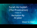 Download Lagu Surah As-Sajdah (The Prostration) Ali Jaber  Quran Recitation