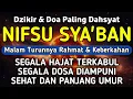 Lagu DZIKIR DI MALAM NIFSU SYA'BAN | DZIKIR MUSTAJAB 15 SYA'BAN - Alaa Aqel