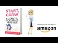 START AND GROW YOUR COSMETIC INJECTABLE PRACTICE