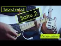 Download Lagu Tutorial melodi - SATRU 2 - Denny caknan