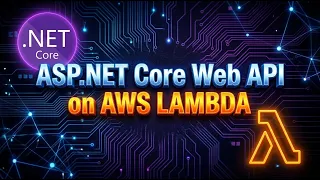 Stop Paying for Servers Deploy ASP NET Core Web API on AWS Lambda