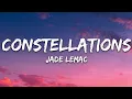 Lagu Jade LeMac - Constellations (Lyrics)