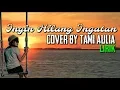 Download Lagu Ingin Hilang Ingatan - Cover By Tami Aulia (Lirik)