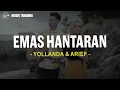 Lagu Yollanda \u0026 Arief - Emas Hantaran (Lirik Lagu)