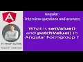 Angular Interview What is setValue and patchValue in Angular Formgroup