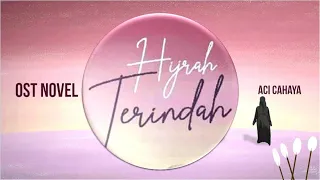 Download Aci Cahaya - OST Novel Hijrah Terindah | Official Music Video MP3