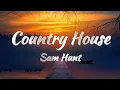 Download Lagu Sam Hunt - Country House (Lyrics)