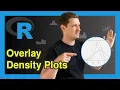 Overlay Density Plots in Base R 2 Examples Draw Multiple Distributions plot lines Functions