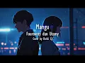 Download Lagu Mangu - Fourtwnty dan Charita Utamy (Cover by Dwiki CJ)