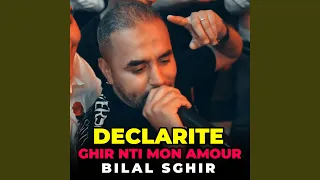 Declarite Ghir Nti Mon Amour 