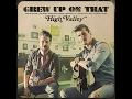 Grew up on That - High Valley