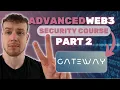 Advanced Web3 Security Course Part 2