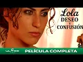 Lagu Lola: Deseo y Confusión | Lolita | Película Mexicana Completa | Ultra Mex