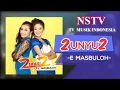 Download Lagu 2unyu2 - E Masbuloh - NSTV-TV  Musik Indonesia