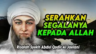 serahkan segalanya kepada allah risalah syekh abdul qodir al jaelani