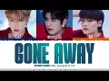 Download Lagu STRAY KIDS (HAN, SEUNGMIN, I.N)  - 'GONE AWAY' Lyrics [Color Coded_Han_Rom_Eng]
