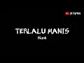 Terlalu Manis - Slank (Lirik)🎵