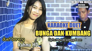 Download KARAOKE -BUNGA DAN KUMBANG-dangdut asik duet bareng Rahma HD@MEMET_MK_ MP3