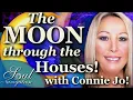 The MOON through the Houses in the Natal Chart with Connie Jo