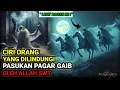 Download Lagu JANGAN SENTUH ORANG INI❗ CIRI FISIK WAJAH ORANG YANG DIKELILINGI PASUKAN GAIB OLEH ALLAH SWT