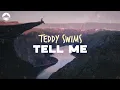 Download Lagu Teddy Swims - Tell Me | Lyrics