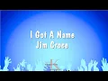 Download Lagu I Got A Name - Jim Croce (Karaoke Version)