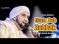 Lagu ILZAM BAB ROBBAK Lirik dan Terjemah Arti - Habib Syekh bin Abdul Qodir Assegaf