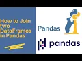 How to join two DataFrames in Pandas Python DataScience
